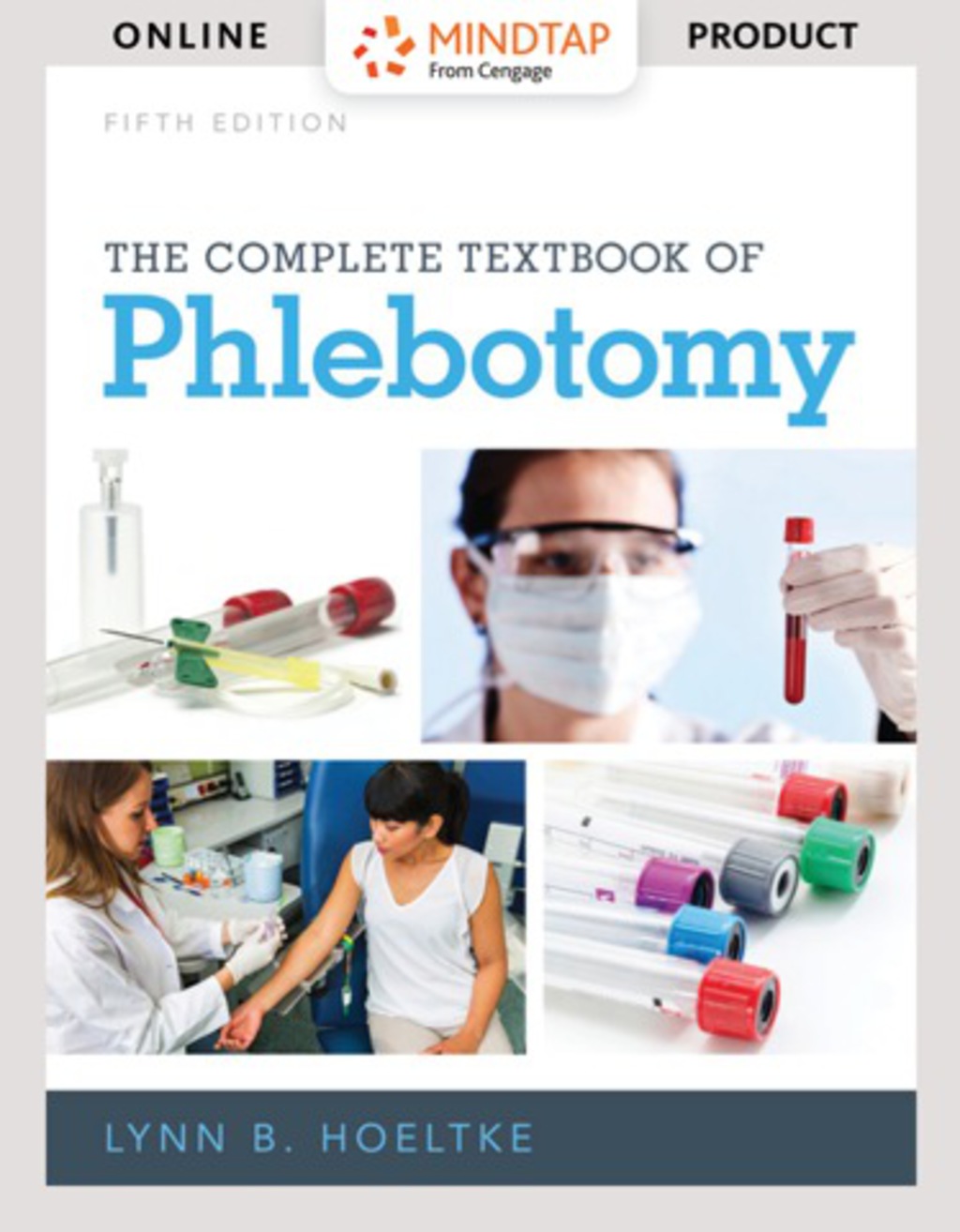 MindTap Medical Assisting for Hoeltke's The Complete Textbook of Phlebotomy, 5th Edition, [Instant Access], 4 terms (24 months) 5th Edition â€“ PDF/EPUB Version Downloadable